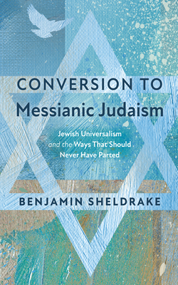 Conversion to Messianic Judaism B0HJKJJ297 Book Cover