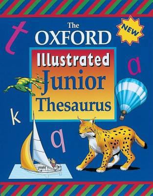 The Oxford Illustrated Junior Thesaurus 0199105847 Book Cover