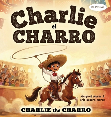 Charlie el Charro [Spanish] 1600203485 Book Cover