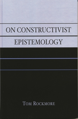 On Constructivist Epistemology 074254320X Book Cover
