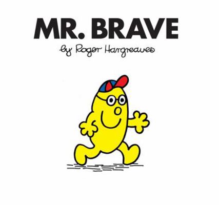 Mr. Brave 1405235608 Book Cover