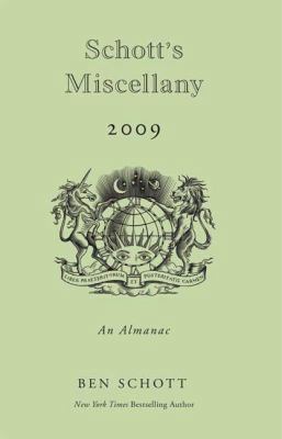 Schott's Miscellany 2009: An Almanac 1596915420 Book Cover