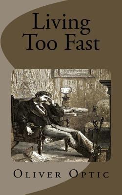 Living Too Fast 1530016673 Book Cover
