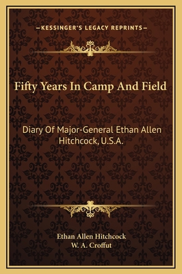 Fifty Years In Camp And Field: Diary Of Major-G... 1169356826 Book Cover