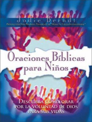 Oraciones Býýblicas por Nuestros Hijos: Descubr... [Spanish] 0829737995 Book Cover