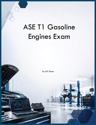 ASE T1 Gasoline Engines Exam B0H2G4GG5K Book Cover