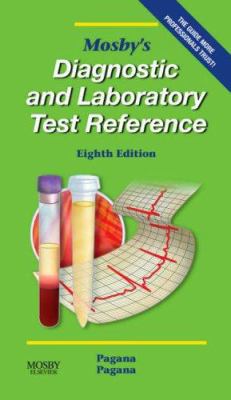 Mosby's Diagnostic and Laboratory Test Reference 0323046347 Book Cover