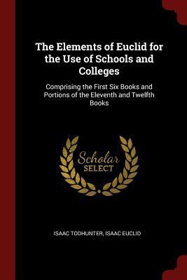 The Elements of Euclid for the Use of Schools a... 1375480774 Book Cover