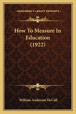 How To Measure In Education (1922) 1164676849 Book Cover