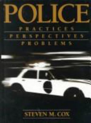 Police: Practices, Perspectives, Problems 0205161987 Book Cover