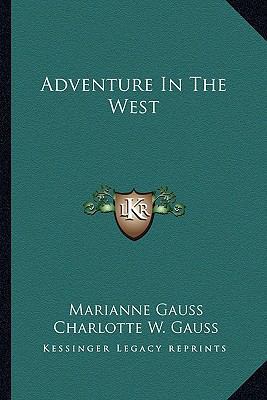 Adventure In The West 1163149616 Book Cover
