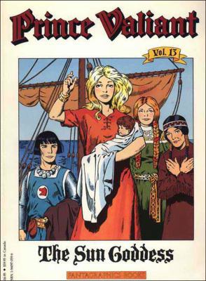 Prince Valiant Vol. 13: The Sun Goddess 1560970596 Book Cover