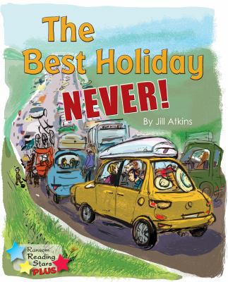 Best Holiday Never! 1785914928 Book Cover
