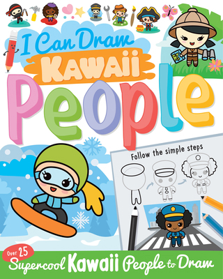 I Can Draw Kawaii People 1438089961 Book Cover