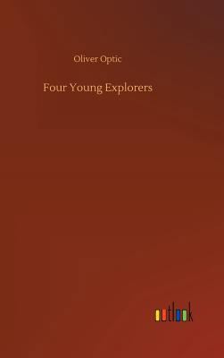 Four Young Explorers 3732684741 Book Cover