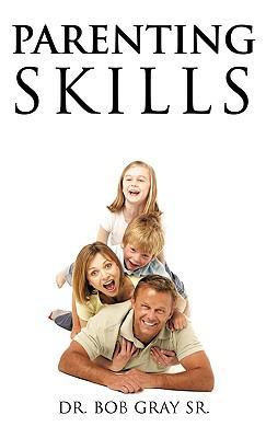 Parenting Skills 1609576012 Book Cover
