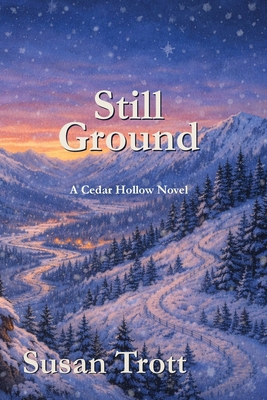 Still Ground: A Cedar Hollow Novel 1996893041 Book Cover