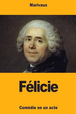 Félicie [French] 1727351444 Book Cover