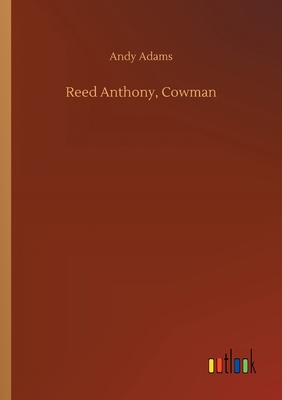 Reed Anthony, Cowman 3734067766 Book Cover