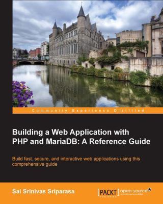 Building a Web Application with PHP and Mariadb 1783981628 Book Cover