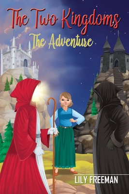 The Two Kingdoms: The Adventure 0648213471 Book Cover