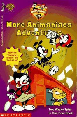 More Animaniacs Adventures: Two Wacky Tales in ... 0590535307 Book Cover