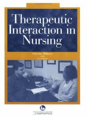 Therapeutic Interaction in Nursing 0763737445 Book Cover