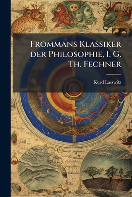 Frommans Klassiker der Philosophie, I. G. Th. F... [German] 1272100758 Book Cover