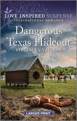 Dangerous Texas Hideout [Large Print] 1335599312 Book Cover