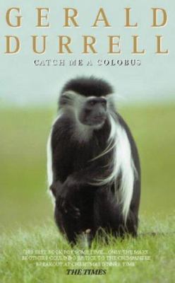 Catch Me a Colobus B0006COLNY Book Cover