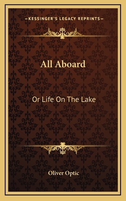 All Aboard: Or Life on the Lake 1163732885 Book Cover