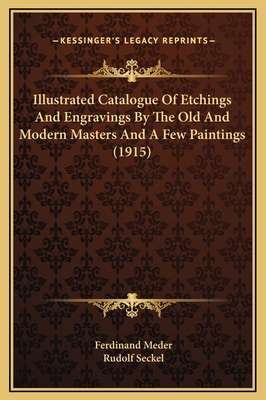 Illustrated Catalogue Of Etchings And Engraving... 1169223486 Book Cover