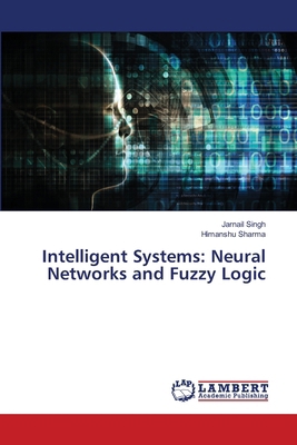 Intelligent Systems: Neural Networks and Fuzzy ... 6208447372 Book Cover