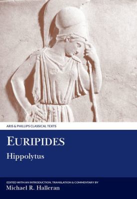 Euripides: Hippolytus Euripides: Hippolytus (Cl... 0856682403 Book Cover
