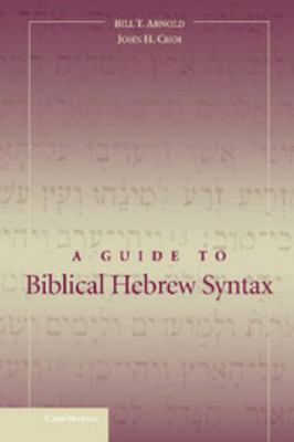 A Guide to Biblical Hebrew Syntax 0521826098 Book Cover