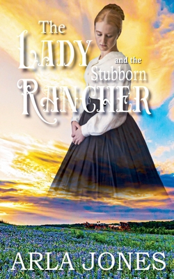 The Lady And The Stubborn Rancher B0DJNRKD99 Book Cover
