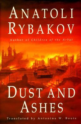 Dust and Ashes (Arbat Trilogy, Vol 3) 0316763799 Book Cover