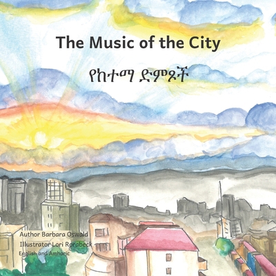 Music of the City: In English and Amharic 1687423334 Book Cover