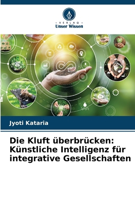 Die Kluft überbrücken: Künstliche Intelligenz f... [German] 6207349741 Book Cover