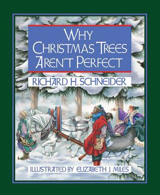 Why Christmas Trees Aren't Perfect 150180605X Book Cover