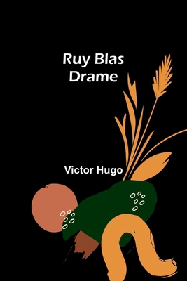 Ruy Blas: Drame [French] 9357954961 Book Cover