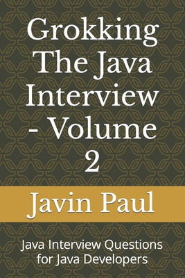 Grokking The Java Interview - Volume 2: Java In... B0CHVZLS9X Book Cover