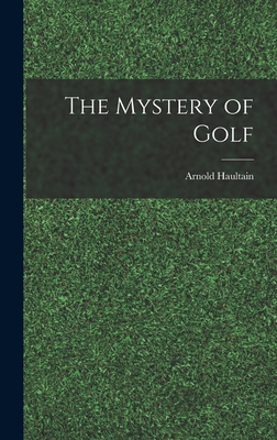 The Mystery of Golf 1015395317 Book Cover