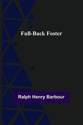 Full-Back Foster 9356319480 Book Cover