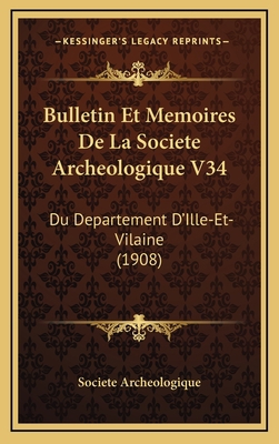 Bulletin Et Memoires De La Societe Archeologiqu... [French] 116860396X Book Cover