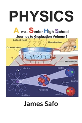 Physics; Journey to Graduation V3: A Level /SHS 1739395360 Book Cover