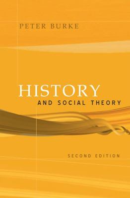 History and Social Theory. Peter Burke 0745634060 Book Cover