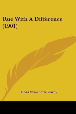 Rue With A Difference (1901) 0548749973 Book Cover