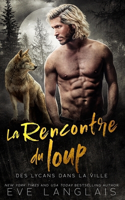 La Rencontre du loup [French] 1773844148 Book Cover
