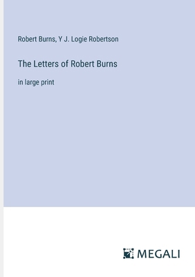 The Letters of Robert Burns: in large print 3387333080 Book Cover